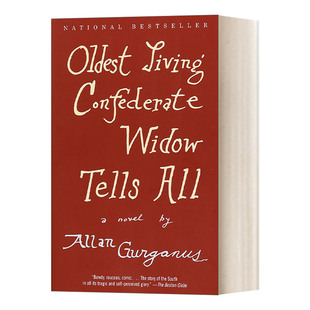 進(jìn)口英語書籍 我 Gurganus All Tells 英文原版 Confederate 英文版 Widow 舊日情懷 Oldest Living 洛杉磯時報圖書獎獲得者Allan