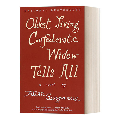 英文原版 Oldest Living Confederate Widow Tells All 我的旧日情怀 洛杉矶时报图书奖获得者Allan Gurganus 英文版 进口英语书籍