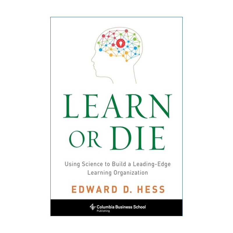 英文原版 Learn or Die 学习的科学 如何学习得更好更快 Edward Hess 英文版 进口英语原版书籍