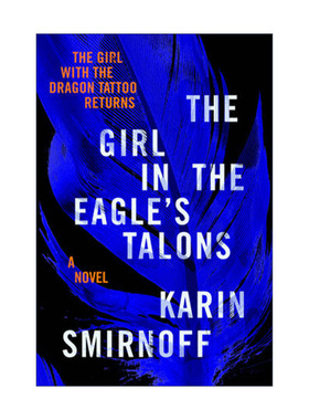 英文原版 The Girl in the Eagle's Talons Millennium Series 07 鹰爪下的女孩 千禧年系列7 Karin Smirnoff 进口英语原版书籍