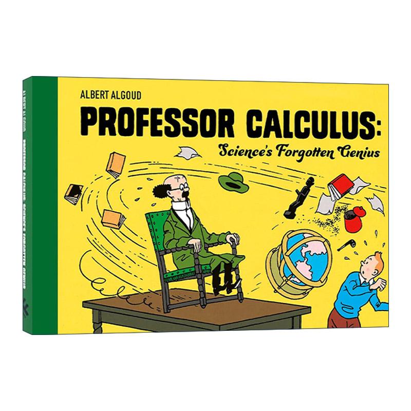 英文原版 Professor Calculus Science's Forgotten Genius 卡尔库鲁斯教授 丁丁历险记里的科学天才 精装英文版进口英语原版书籍