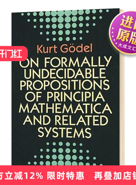 数学原理 英文原版 On Formally Undecidable Propositions of Principia Mathematica and Related Systems 英文版进口英语书
