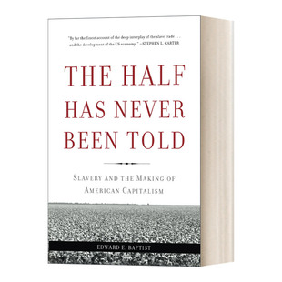 Has 书籍 进口英语原版 原罪 The Half 奴隶制与美国资本主义 Been Never 英文版 英文原版 Told 崛起 被掩盖