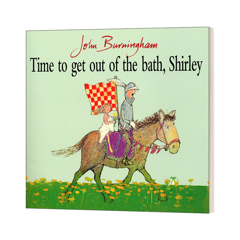英文原版绘本 Time To Get Out Of The Bath shirley 雪莉的洗澡幻想 约翰·伯明翰绘本 英文版 进口英语原版书籍