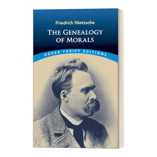 书籍 进口英语原版 Dover The Genealogy Thrift 尼采 Morals 英文版 英文原版 道德 Editions 谱系