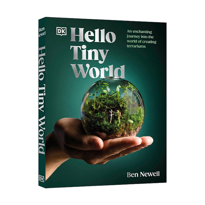 英文原版 Hello Tiny World 你好小世界 温室世界 如何用植物打造玻璃容器观景 DK精装 英文版 进口英语原版书籍