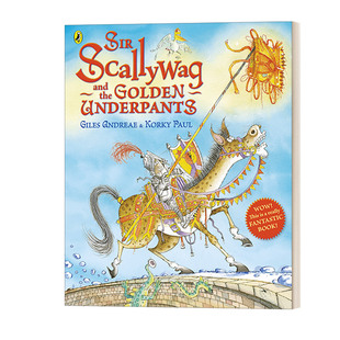 Underpants 书籍 Scallywag 进口英语原版 英文版 无赖爵士和黄金底裤 Golden the and Sir 英文原版
