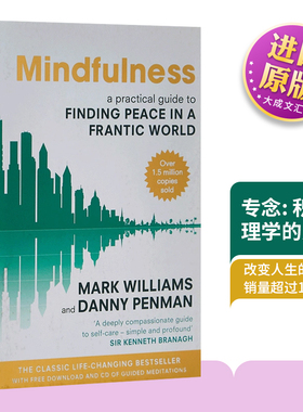 专念 积极心理学的力量 英文原版 Mindfulness A Practical Guide to Finding Peace in a Frantic World 正念 进口英语书籍