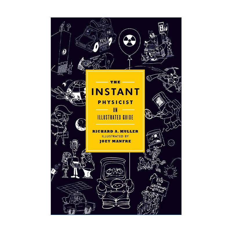 英文原版 The Instant Physicist 一分钟让你成为物理高手 精装图解科普百科指南 未来总统的物理课作者Richard A. Muller 英文版