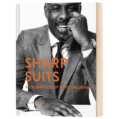 英文原版 Sharp Suits: A celebration of men's tailoring夏普西装：男装剪裁的庆典 英文版