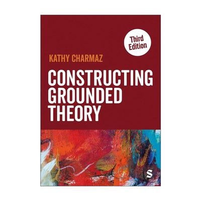英文原版 Constructing Grounded Theory 建构扎根理论 质性分析实践指南 凯西·卡麦兹 英文版 进口英语原版书籍
