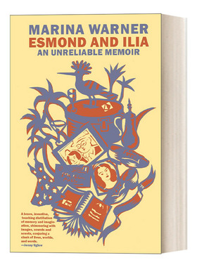 英文原版 Esmond and Ilia An Unreliable Memoir 埃斯蒙德和伊莉雅 一本不可靠的回忆录 女性传记 Marina Warner 英文版 进口书籍