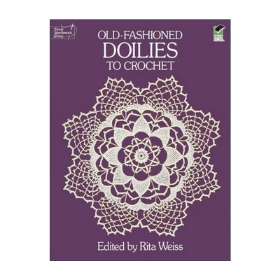 英文原版 Old-Fashioned Doilies to Crochet 老式桌巾钩针编织指南 Rita Weiss 英文版 进口英语原版书籍
