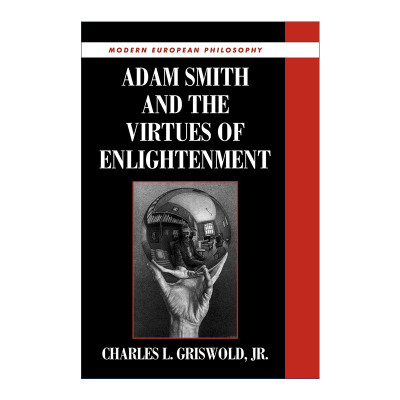 英文原版 Adam Smith and the Virtues of Enlightenment 亚当·斯密与启蒙德性 剑桥现代欧洲哲学系列 英文版 进口英语原版书籍