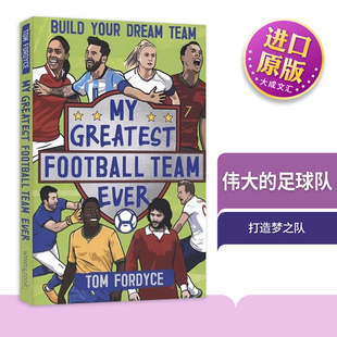 英文版 书籍 Football 伟大 足球队 Ever Greatest Team 进口英语原版 英文原版 打造梦之队