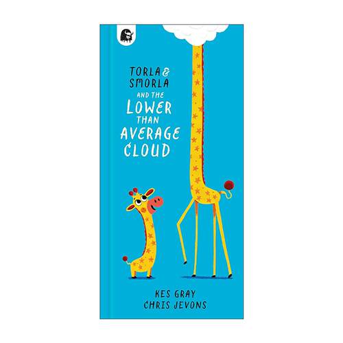 英文原版 Torla and Smorla and The Lower Than Average Cloud 托拉 斯莫拉和比一般更矮的云 儿童启蒙认知绘本  Kes Gray 英文版