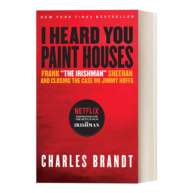 英文原版 I Heard You Paint Houses 我听说你漆房子 爱尔兰人 美国前检察官犯罪纪实作品 电影原著 回忆录 传记 英文版 进口书籍