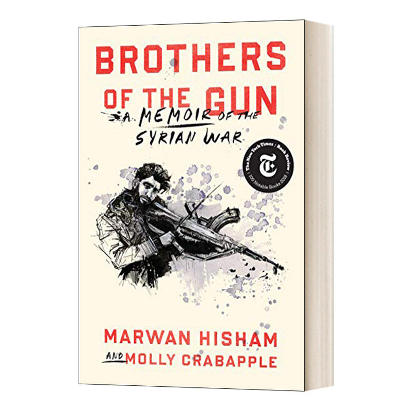 brothers of the gun 战火下的平民 叙利亚战争回忆录 精装 英文版