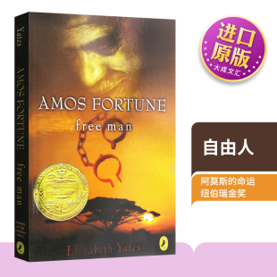Free 书籍 进口英语原版 纽伯瑞金奖 Amos Fortune 儿童文学 阿莫斯 Man 英文版 英文原版 命运 黑人解放 自由人