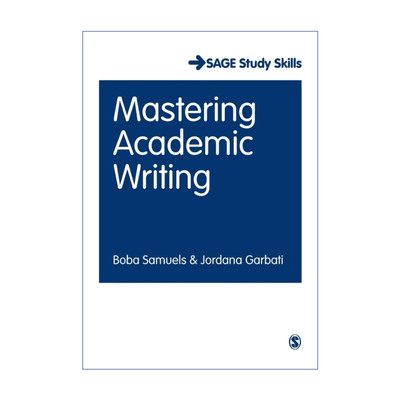 英文原版 Mastering Academic Writing 掌握学术写作 Boba Samuels SAGE学生学术写作方法系列 英文版 进口英语原版书籍