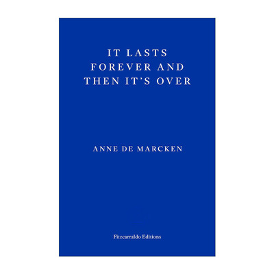 英文原版 It Lasts Forever and Then It's Over 天长地久然后永远结束 安妮·德·马肯小说 英文版 进口英语原版书籍