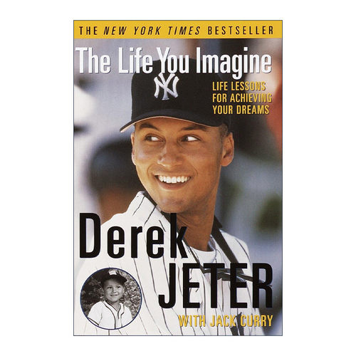 英文原版 The Life You Imagine 你想象的生活 实现梦想的人生课程 Derek Jeter德瑞克·基特自传 前美国职业棒球大联盟球员
