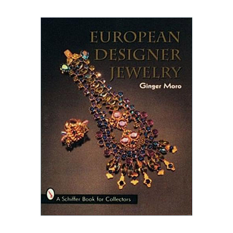 英文原版 European Designer Jewelry 欧洲设计师珠宝首饰 演变历史记录 精装艺术图册 Ginger Moro 英文版 进口英语原版书籍