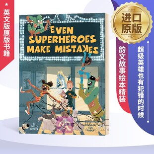 绘本 Superheroes 时候 Even 韵文故事绘本 进口原版 Mistakes 英文版 Make 英语书籍儿童图书 超级英雄也有犯错 精装 英文原版