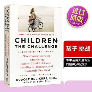 The Children 挑戰(zhàn) 兒童心理學(xué) 家庭教育 魯?shù)婪虻吕卓怂?Rudolf 孩子 Dreikurs 進(jìn)口育兒英語書籍 英文原版 Challenge