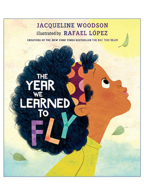 英文原版 The Year We Learned to Fly 我们学会飞行的那一年 儿童精装绘本 国际安徒生奖 纽伯瑞奖得主Jacqueline Woodson 英文版