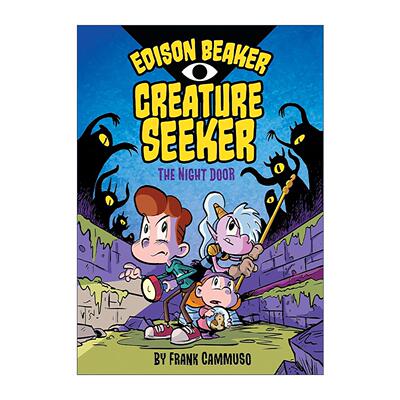 英文原版 The Night Door Edison Beaker Creature Seeker 01 生物探索者爱迪生比克系列1 暗夜之门 儿童冒险漫画 艾斯纳奖提名者