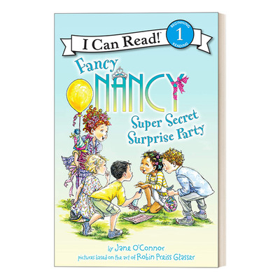 英文原版 I Can Read 1 Fancy Nancy Super Secret Surprise Party 漂亮的南希 超级秘密惊喜派对 小俏妞希希分级读物 进口英语书
