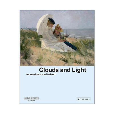 英文原版 Clouds and Light Impressionism in Holland 云彩光辉 荷兰印象派 精装艺术画册 英文版 进口英语原版书籍