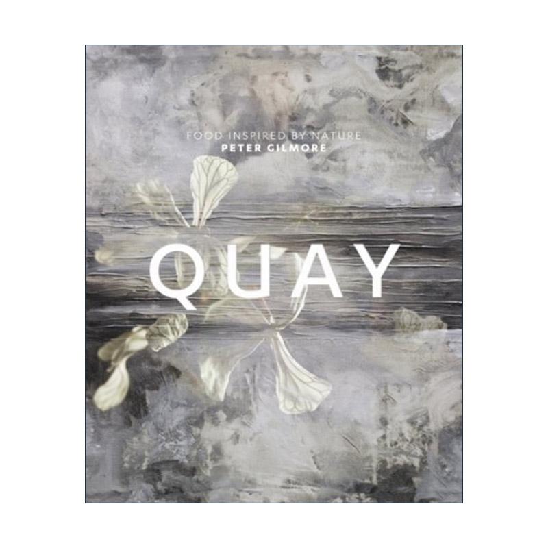 英文原版 Quay 以自然为灵感 悉尼餐厅美食书 精装 Peter Gilmore 英文版 进口英语原版书籍