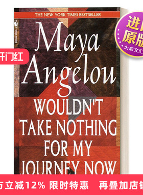 英文原版 Wouldn't Take Nothing for My Journey Now 此刻不再小视我的行程 传记 Maya Angelou 英文版 进口英语原版书籍