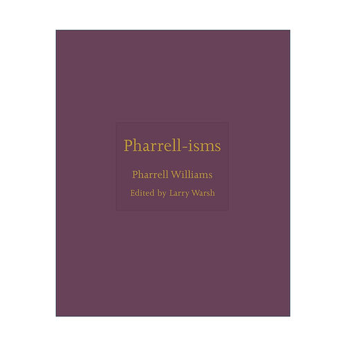 英文原版 Pharrell-isms 法瑞尔语录集 13次格莱美奖得主 神偷奶爸配乐者Pharrell Williams 精装 英文版 进口英语原版书籍