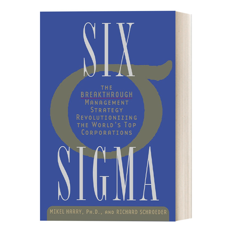英文原版 Six Sigma 六西格玛 革新世界顶级企业的突破性管理策略 Mikel Harry 英文版 进口英语原版书籍