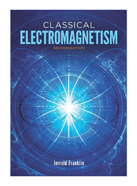 英文原版 Classical Electromagnetism 经典电磁学 第二版修订版 物理学教授Jerrold Franklin 英文版 进口英语原版书籍