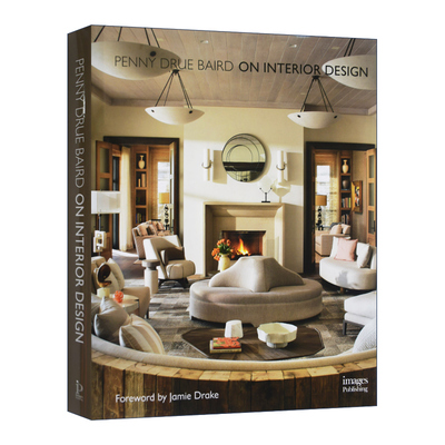 英文原版 On Interior Design 谈室内设计 Penny Drue Baird作品 精装 英文版 进口英语原版书籍