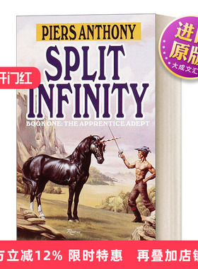 英文原版 Split Infinity Apprentice Adept Series Book1 难舍难分 Piers Anthony皮尔斯·安东尼 动作冒险小说 英文版 进口书籍