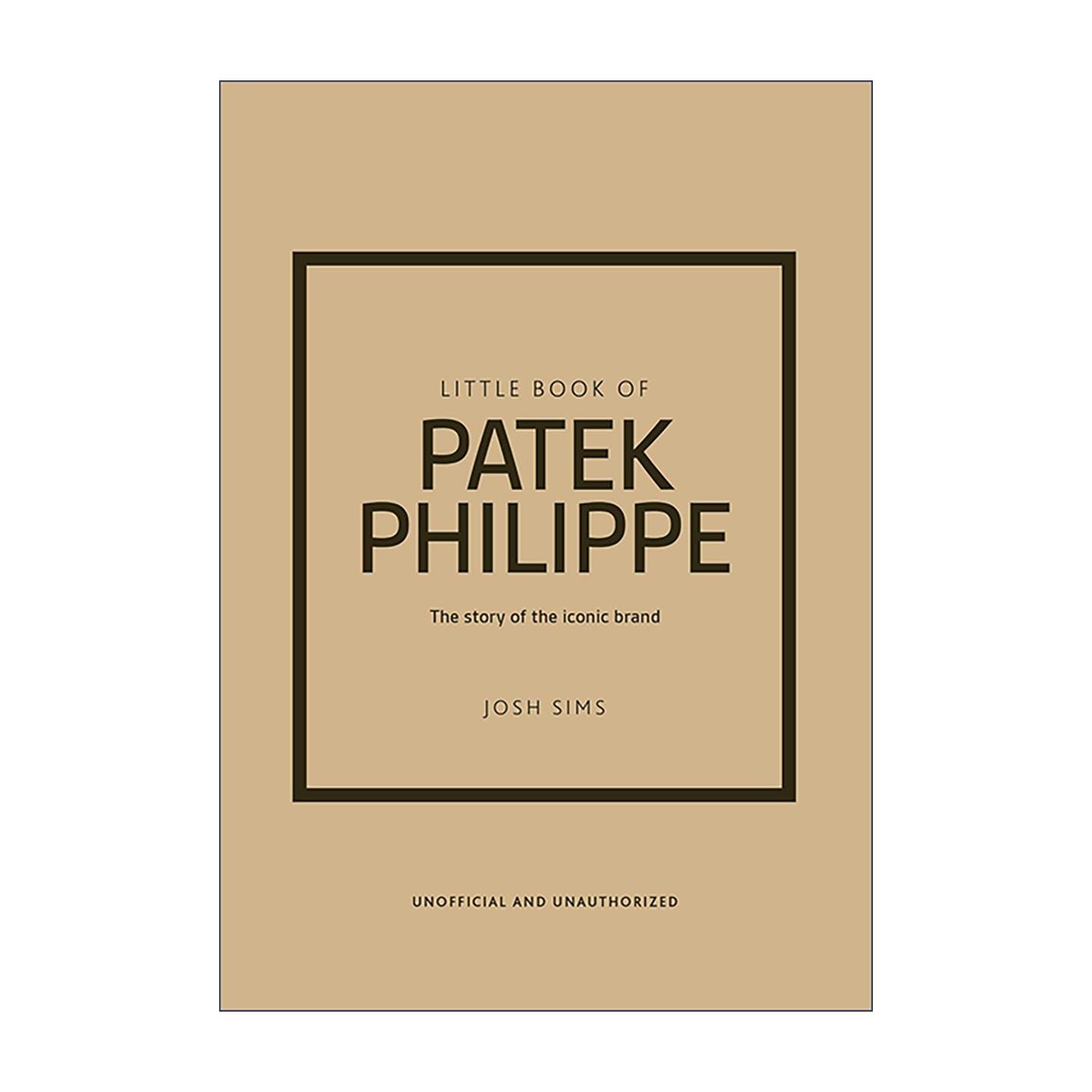 英文原版 Little Book of Patek Philippe 百达翡丽小书 标志性品牌的故事 精装 英文版 进口英语原版书籍