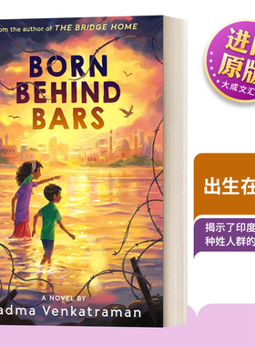 英文原版 Born Behind Bars 出生在狱中 精装 儿童读物 英文版 Padma Venkatraman 进口英语原版书籍