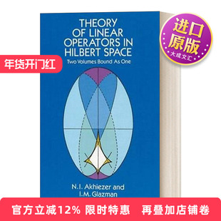 英文原版 Theory of Linear Operators in Hilbert Space 希尔伯特空间中的线性算子理论 Dover数学 英文版 进口英语原版书籍