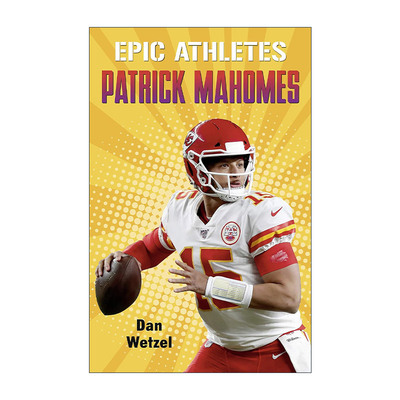 英文原版 Epic Athletes Patrick Mahomes 传奇运动员传记系列 帕特里克·马霍姆斯 插图章节书 英文版 进口英语原版书籍