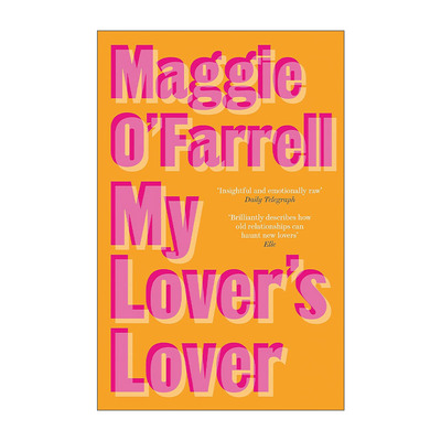 英文原版 My Lover's Lover 我爱人的情人 玛姬·欧法洛 Maggie O'Farrell 英文版 进口英语原版书籍