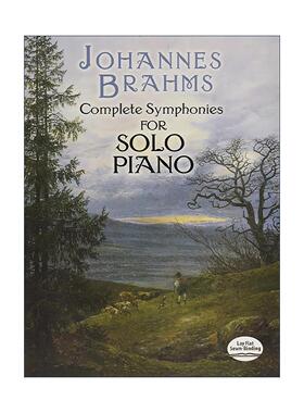 英文原版 Complete Symphonies for Solo Piano 钢琴独奏交响曲完整乐谱 约翰内斯·勃拉姆斯 英文版 进口英语原版书籍