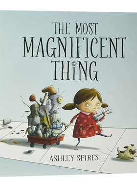 英文原版 The Most Magnificent Thing 最美妙的事情 了不起的杰作 精装绘本 英文版儿童图书