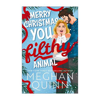 英文原版 Merry Christmas You Filthy Animal圣诞快乐 肮脏的动物 邻居怎样偷走了圣诞节系列2 北美晋江浪漫爱情小说Meghan Quinn
