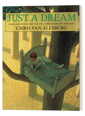 英文原版绘本 Just a Dream 仅仅是一个梦 凯迪克金奖作者 Chris Van Allsburg 儿童冒险图画故事 英文版 进口英语原版书籍
