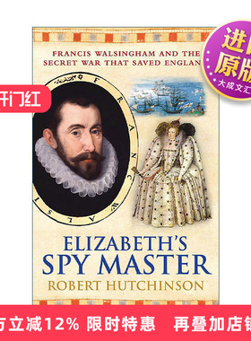 英文原版 Elizabeth's Spymaster 女王的超级间谍 弗朗西斯·沃尔辛厄姆与拯救英格兰的秘密战争 英文版 进口英语原版书籍